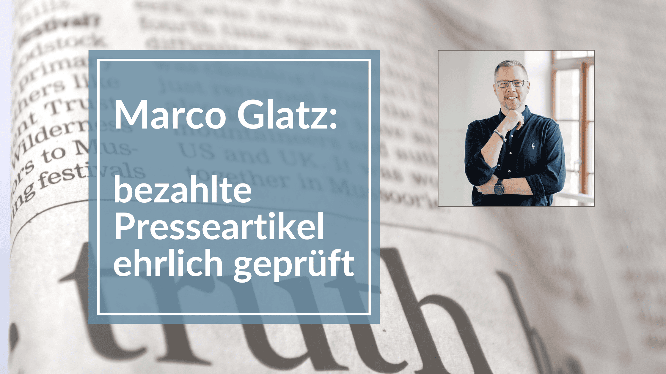 Mehr über den Artikel erfahren Bezahlte Presseartikel: Was sie versprechen – und was am Ende bleibt