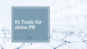 Wie du KI smart für deine Pressearbeit nutzt – meine Learnings und Tools für dich