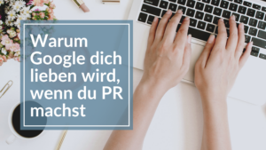 Warum Google dich lieben wird, wenn du PR machst Eva Primavesi Podcast
